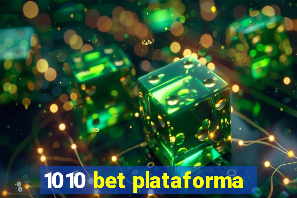 1010 bet plataforma